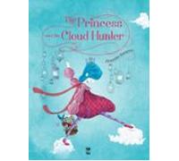 The Princess And The Cloud Hunter (ebook)