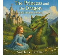 The Princess and the Dragon: Best Friends Forever