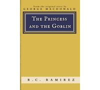 The Princess And The Goblin (Abridged Classics)