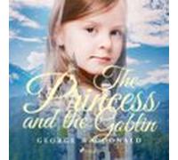 The Princess And The Goblin (audiolibro)