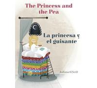 The Princess and the Pea / La princesa y el guisante: 1 (Forever Fairy Tales Bilingual)
