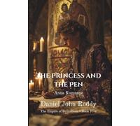 The Princess and the Pen: Anna Komnene (The Empire of Byzantium)