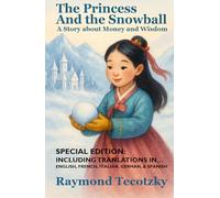 The Princess and the Snowball: A Story About Money and Wisdom