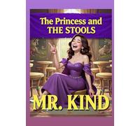 The Princess and The Stools (Mr. Kind Stories)