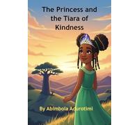 The Princess and the Tiara of kindness