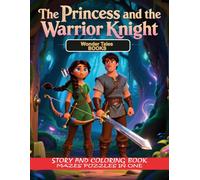 The Princess and the Warrior Knight