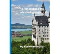 The Princess and the Whispering Magic.: The Royal Baby is Born. (Children's Bedtime Stories.)