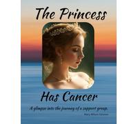 The Princess Has Cancer: A glimpse into the journey of a support group