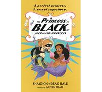 The Princess In Black And The Mermaid Princess