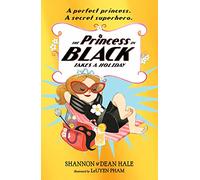 The Princess in Black Takes a Holiday