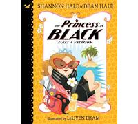 The Princess in Black Takes a Vacation: 4 – Candlewick Press