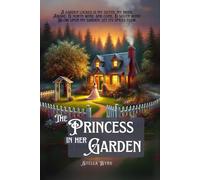 The Princess in Her Garden