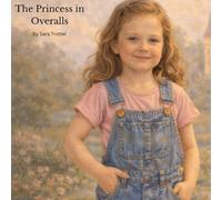 The Princess in Overalls