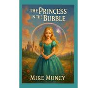 The Princess In The Bubble