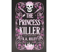 The Princess Killer: A Cozy, Stabby Fantasy (The Princess Killer Chronicles)