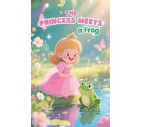 The Princess Meets a Frog