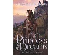The Princess of Dreams (The Royals of Acuniel)