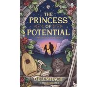 The Princess of Potential: Enter a world of cosy fantasy and heart-stopping romance: 4 (The House Witch, 4)