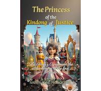 The Princess of the Kindong of Justice: The Soul’s Crown and the Awakening of the Four Hearts