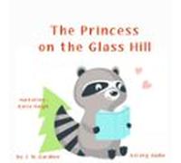 The Princess On The Glass Hill (audiolibro)
