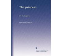 The princess: Or, The Beguine.: Volume 3