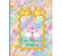 The Princess Pages: A Journal of Growth, Reflections, Dreams, and the Art of Becoming you.