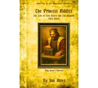 The Princess Riddles: The Tale of Two Sisters and The Kingdom They Saved (The Ravensdale Chronicales)