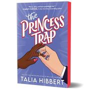 The Princess Trap: A Fake Dating Romcom from the Bestselling Author of Get a Life, Chloe Brown
