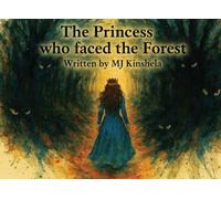 The Princess who faced the Forest