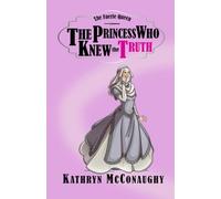 The Princess Who Knew the Truth (Faerie Queen)