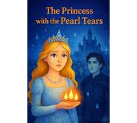 The Princess with the Pearl Tears