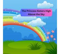THE PRINCESSES HIGH ABOVE THE SKY
