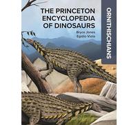 The Princeton Encyclopedia of Dinosaurs: Ornithischians