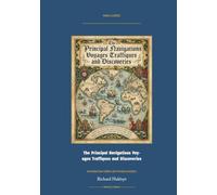The Principal Navigations Voyages Traffiques and Discoveries: Annotated Color Edition with Premium Analytics (Naval Classics)