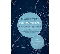 The Principia: The Authoritative Translation: Mathematical Principles of Natural Philosophy