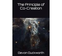 The Principle of Co-Creation (Logical Reality)