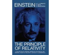 The Principle of Relativity: A Collection of Original Memoirs on the Special and General Theory of Relativity (Dover Books on Physics)