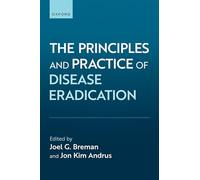 The Principles and Practice of Disease Eradication