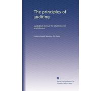 The principles of auditing: a practical manual for students and practitioners