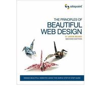 (The Principles of Beautiful Web Design) BY (Beaird, Jason) on 2010