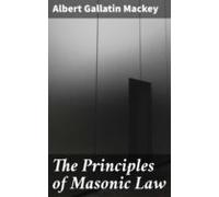 The Principles Of Masonic Law (ebook)