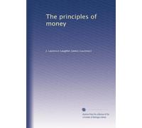 The principles of money