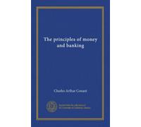 The principles of money and banking (v.2)