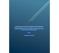 The Principles of Mongol Imperial Court Dietetics: Reinterpreting Mongol Imperial Court Cuisine Beyond Longevity: 1