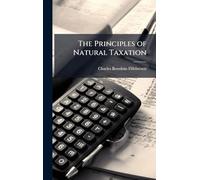 The Principles of Natural Taxation
