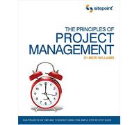 [(The Principles of Project Management)] [By (author) Meri Williams] published on (March, 2008)