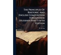 The Principles Of Rhetoric And English Composition For Japanese Students Part I Fifth Edition