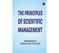 The Principles of Scientific Management