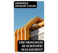 The Principles Of Scientific Management (ebook)