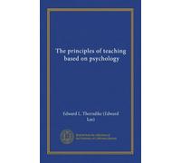 The principles of teaching, based on psychology